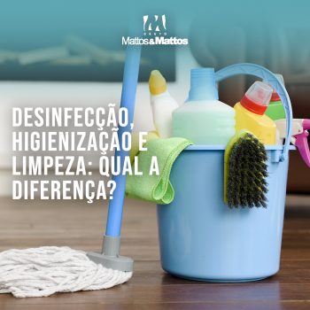 Qual a diferença entre limpeza, desinfecção e higienização?