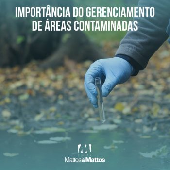 A importância do gerenciamento de áreas contaminadas
